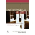 thumbnail image 1 of Understanding Crime: A Multidisciplinary Approach, (Hardcover), 1 of 1