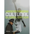 thumbnail image 1 of Pre-Owned Understanding Cultural Globalization (Paperback) 074563558X 9780745635583, 1 of 1