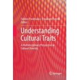 thumbnail image 1 of Understanding Cultural Traits: A Multidisciplinary Perspective on Cultural Diversity, (Paperback), 1 of 1