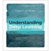 Understanding Deep Learning, Hardcover