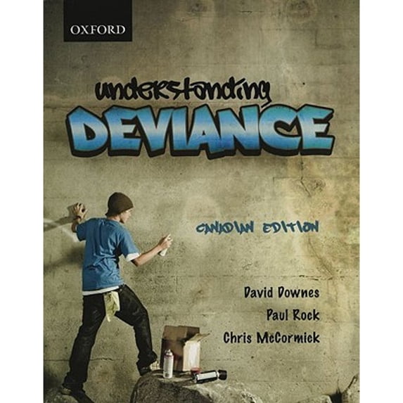 Pre-Owned Understanding Deviance : First Canadian Edition 9780195425673 Used