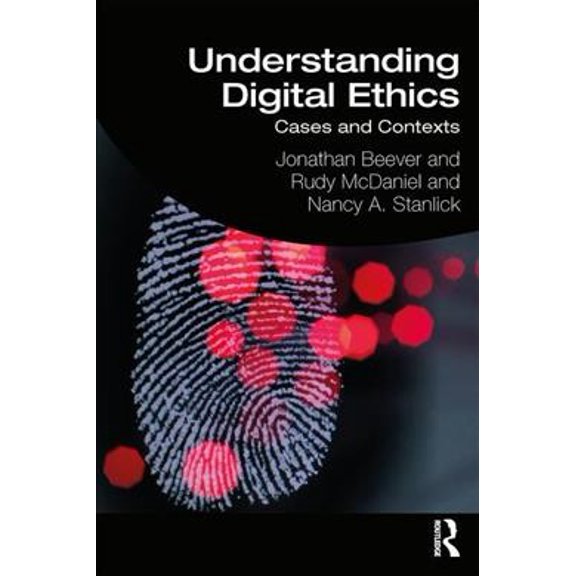 Pre-Owned Understanding Digital Ethics: Cases and Contexts Paperback