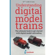 Understanding Digital Model Trains, Paperback