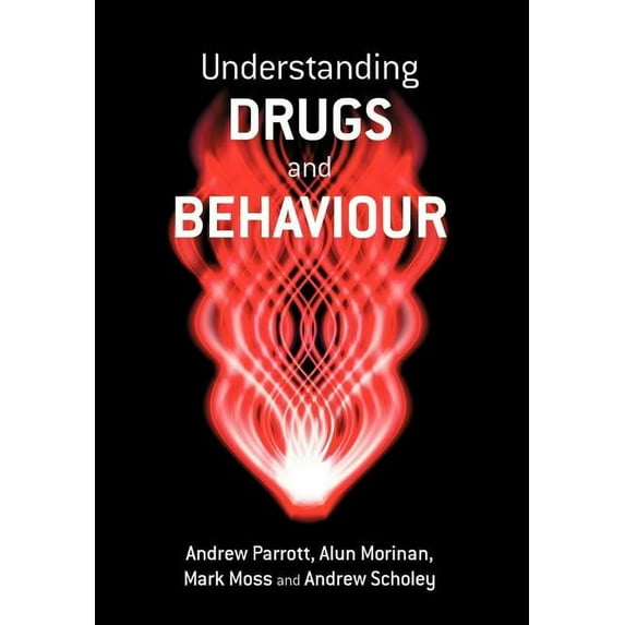 Understanding Drugs and Behaviour, (Paperback)