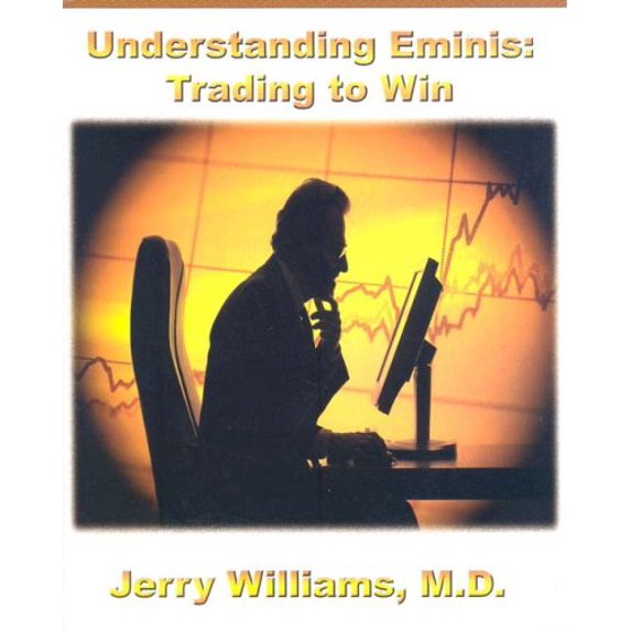 Pre-Owned Understanding E-Minis: Trading to Win (Unknown) 0934380902 9780934380904