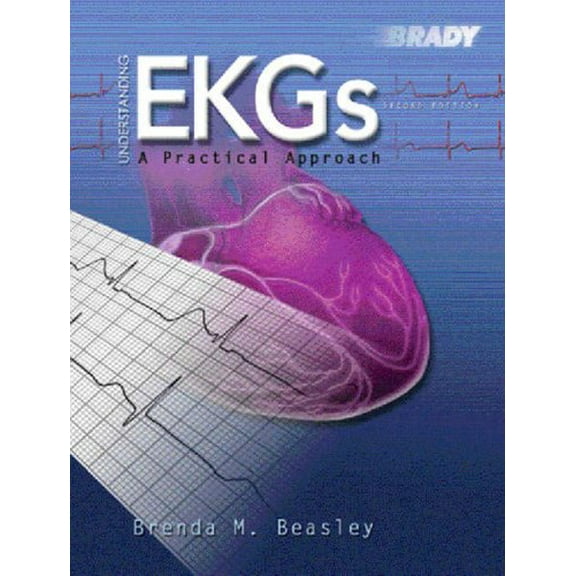 Pre-Owned Understanding EKGs: A Practical Approach, by Brenda M. Beasley, (Paperback), Textbooks, English