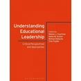 thumbnail image 1 of Understanding Educational Leadership: Critical Perspectives and Approaches (Paperback), 1 of 1