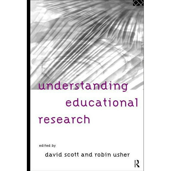 Understanding Educational Research, (Paperback)