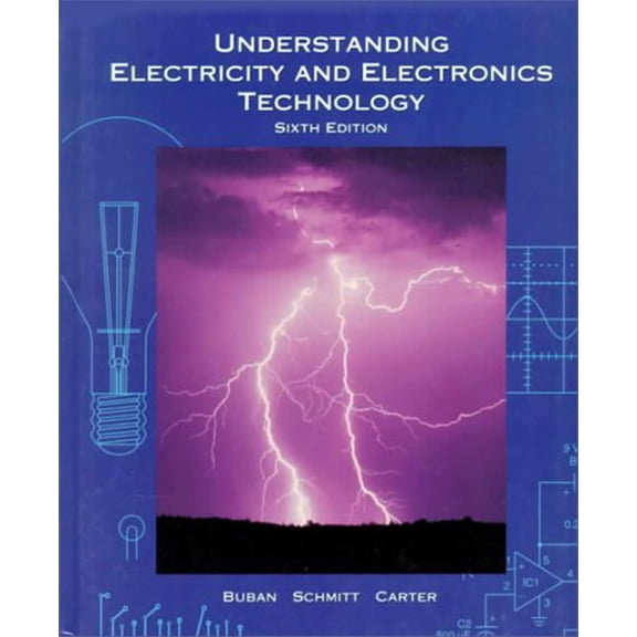 Pre-Owned Understanding Electricity and Electronics Technology (Hardcover) 0026769018 9780026769013