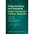 thumbnail image 1 of Pre-Owned Understanding and Engaging Under-Resourced College Students (Paperback) 1934583332 9781934583333, 1 of 1