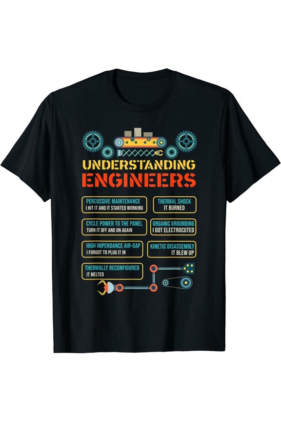 Understanding Engineers Funny Engineering Great Gift T-Shirt S-3XL