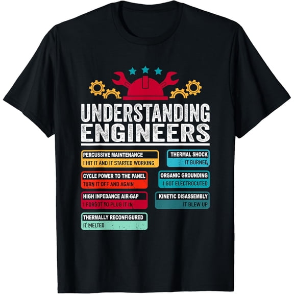 Understanding Engineers Funny Engineering Student Engineers T-Shirt