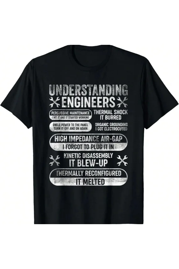 Understanding Engineers Funny Graphic T-Shirt Sarcastic Engineering Humor Men's Cotton Tee