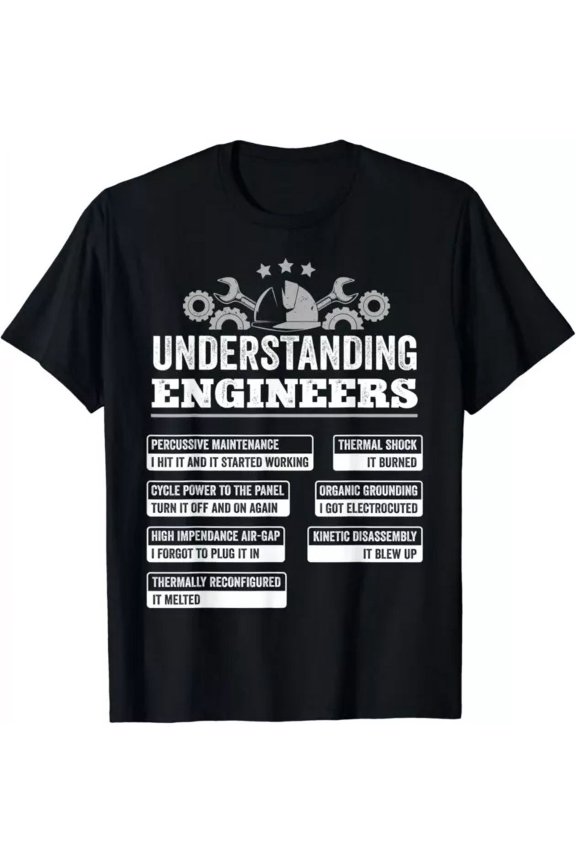 Understanding Engineers Funny Mechanical Engineering Gifts T-Shirt Unisex S-5XL Hot Trending Shirt, Vintage Birthday Gift