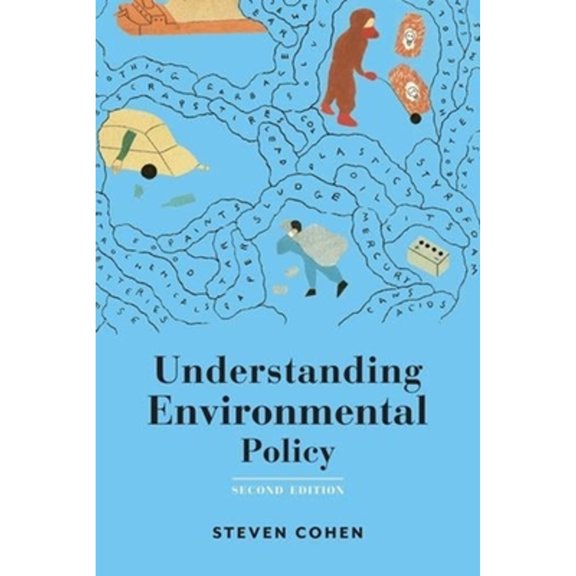 Pre-Owned Understanding Environmental Policy (Hardcover 9780231167741) by Steven Cohen