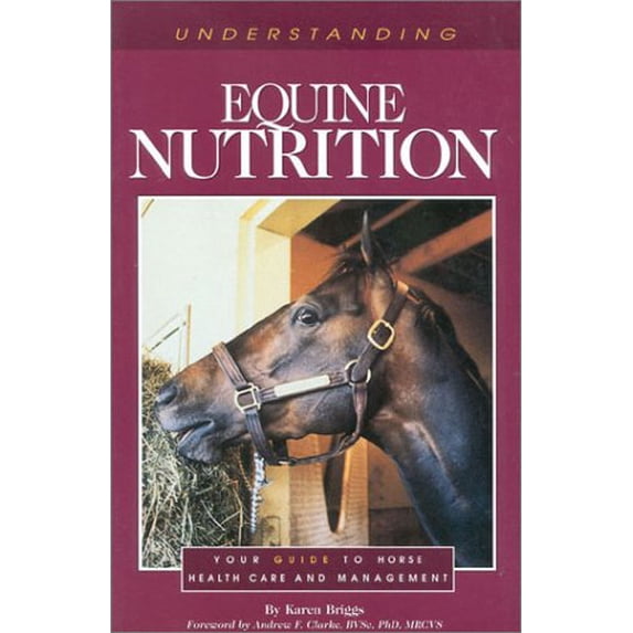 Pre-Owned Understanding Equine Nutrition (Horse Health Care Library) (Paperback) 093904997X 9780939049974