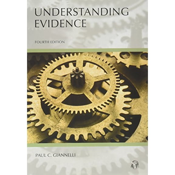 Pre-Owned Understanding Evidence (Understanding Series) (Paperback) 0769859895 9780769859897