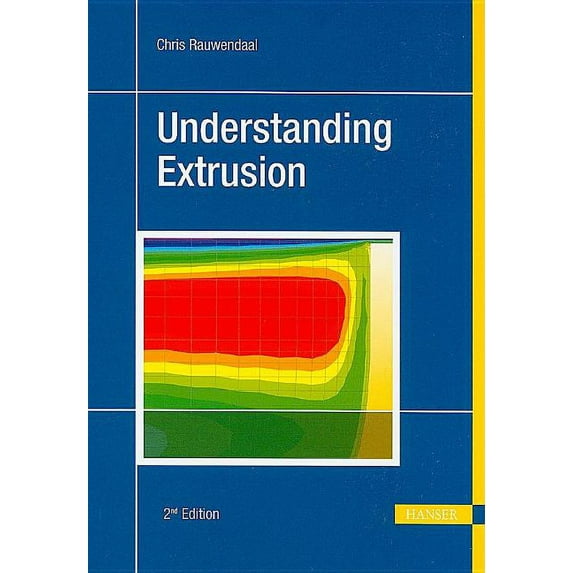 Understanding Extrusion 2e (Hardcover)