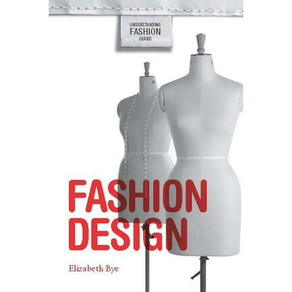 Understanding Fashion Fashion Design, (Paperback)
