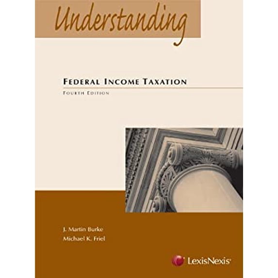 Pre-Owned Understanding Federal Income Taxation (Understanding Series) (Paperback) 0769852823 9780769852829