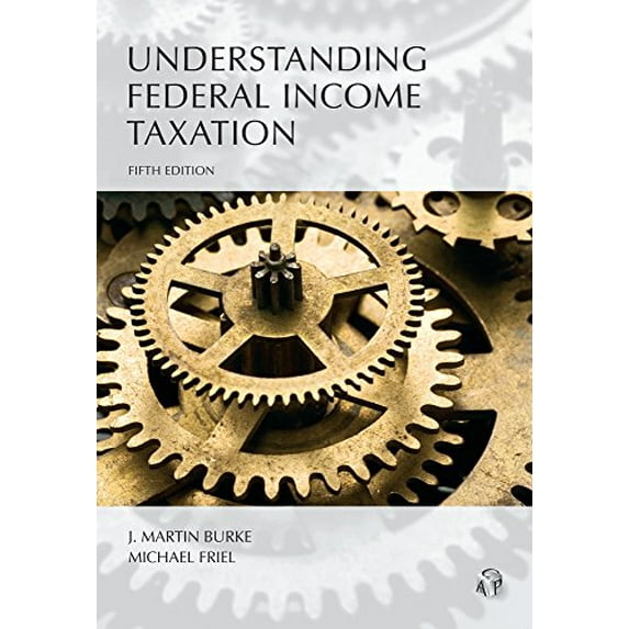 Pre-Owned Understanding Federal Income Taxation Paperback