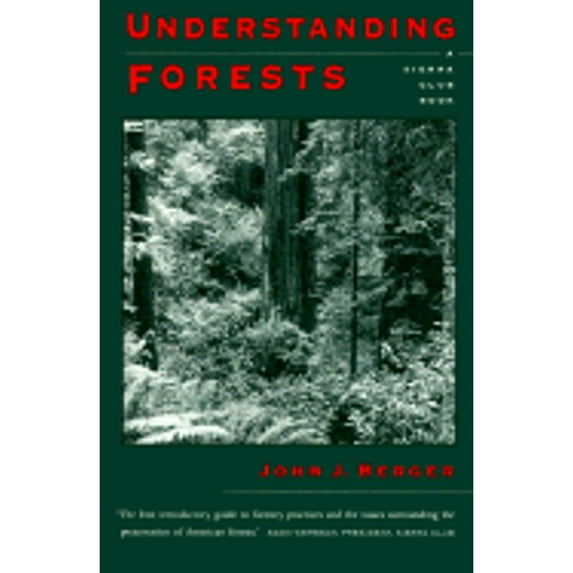 Pre-Owned Understanding Forests (Paperback) 0871564203 9780871564207