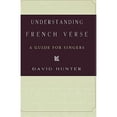 thumbnail image 1 of Pre-Owned Understanding French Verse: A Guide for Singers (Hardcover) 0195177169 9780195177169, 1 of 1