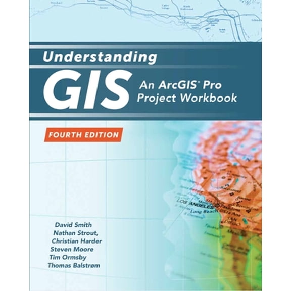 Pre-Owned Understanding GIS: An Arcgis Pro Project Workbook (Paperback) 1589485262 9781589485266