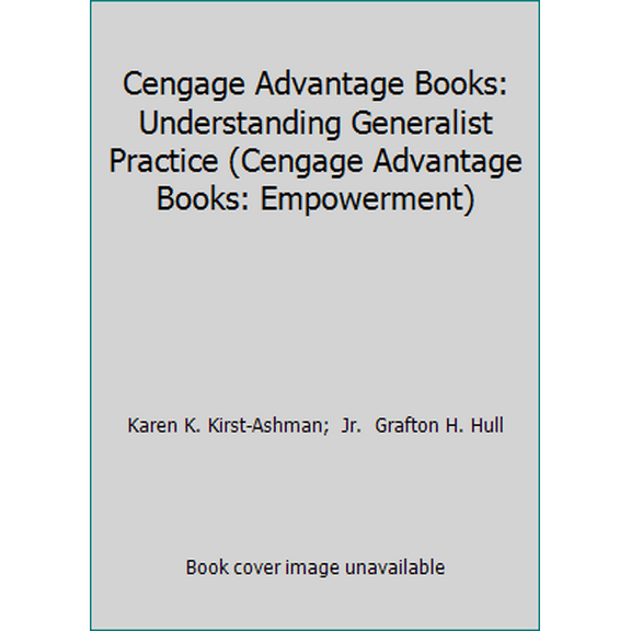 Pre-Owned Cengage Advantage Books: Understanding Generalist Practice (Cengage Advantage Books: Empowerment) (Loose Leaf) 1111185948 9781111185947