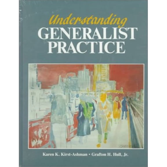 Pre-Owned Understanding Generalist Practice (Hardcover) 0830412689 9780830412686
