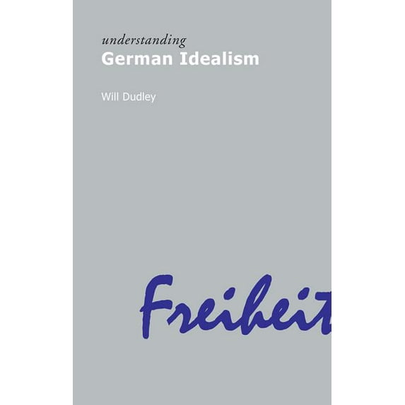 Understanding German Idealism, (Paperback)
