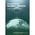 thumbnail image 1 of Understanding Global Health: Issues, Reforms, and Policies, (Paperback), 1 of 1