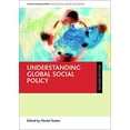 thumbnail image 1 of Pre-Owned Understanding global social policy (Understanding Welfare: Social Issues, Policy and Practice) Paperback, 1 of 1