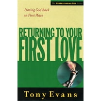Pre-Owned Returning to Your First Love: Putting God Back in First Place (Paperback) 0802448518 9780802448514