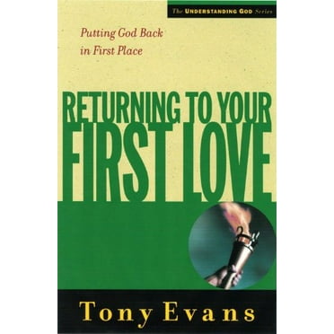 Pre-Owned Returning to Your First Love: Putting God Back in First Place (Paperback) 0802448518 9780802448514