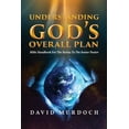 thumbnail image 1 of Understanding God's Overall Plan: Bible Handbook For The Novice To The Senior Pastor, (Paperback), 1 of 1