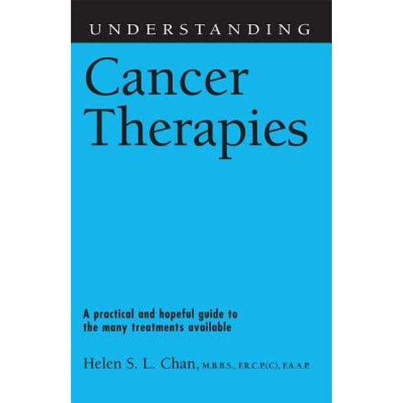 Pre-Owned Understanding Health & Sickness: Cancer Therapies (Paperback)