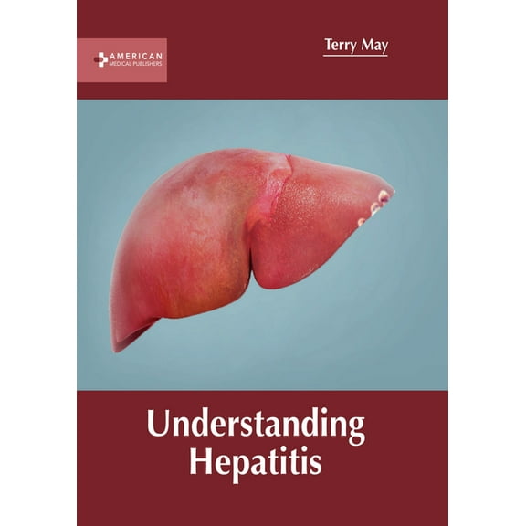 Understanding Hepatitis, (Hardcover)