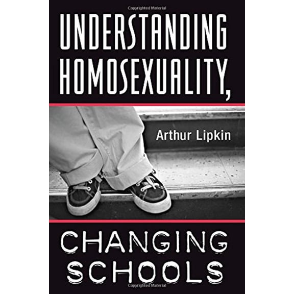 Pre-Owned Understanding Homosexuality, Changing Schools (Paperback) 0813325358 9780813325354
