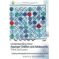 thumbnail image 1 of Understanding How Asperger Children and Adolescents Think and Learn: Creating Manageable Environments for as Students, (Paperback), 1 of 1