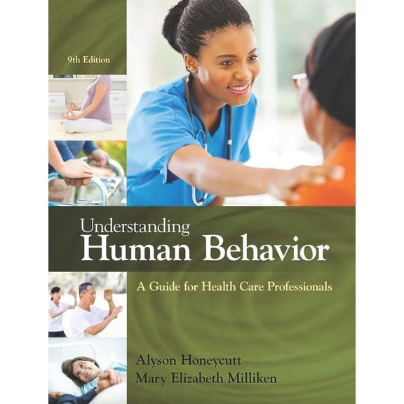 Pre-Owned Understanding Human Behavior : A Guide for Health Care Professionals