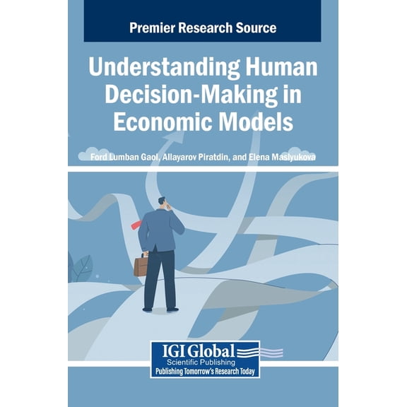 Understanding Human Decision-Making in Economic Models, (Hardcover)