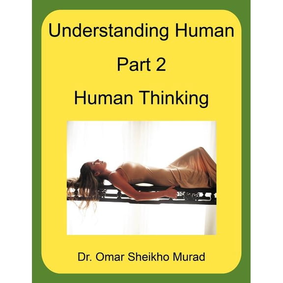 Understanding Human, Part 2, Human Thinking (Paperback)