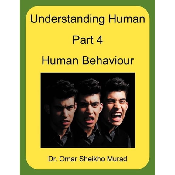 Understanding Human, Part 4, Human Behaviour (Paperback)