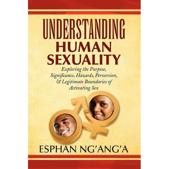 Understanding Human Sexuality, (Paperback)