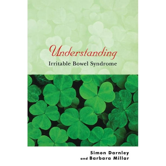 Understanding Illness & Health Understanding Irritable Bowel Syndrome, Book 3, (Paperback)