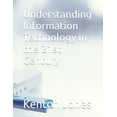 thumbnail image 1 of Understanding Information Technology in the 21st Century, (Paperback), 1 of 1
