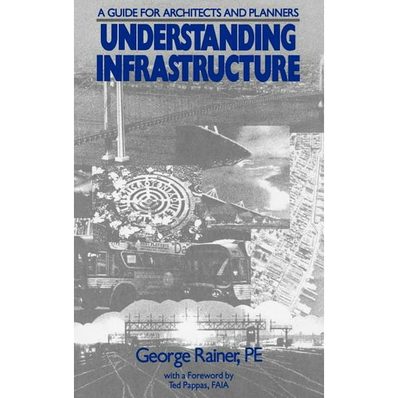 Understanding Infrastructure: Guide for Architects and Planners, (Hardcover)