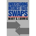 thumbnail image 1 of Understanding Interest Rate Swaps, (Hardcover), 1 of 1