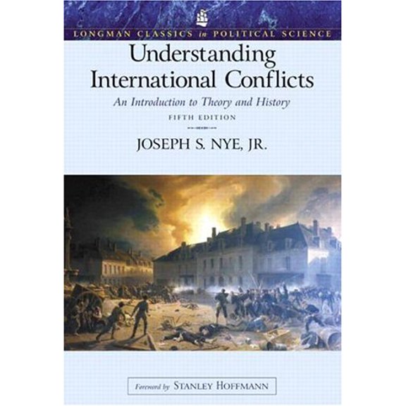Pre-Owned Understanding International Conflicts: An Introduction to Theory and History (Longman Classics Edition): United States Edition Paperback